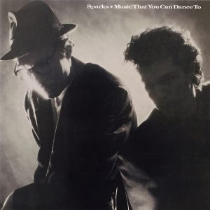 Sparks – Music That You Can Dance To(715187926424)【16bit／44.1kHz】美国区-OppsUnote音乐广场