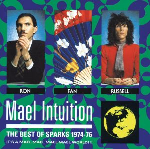 Sparks – Mael Intuition：The Best of Sparks 1974-76(00042284254625)【16bit／44.1kHz】美国区-OppsUnote音乐广场