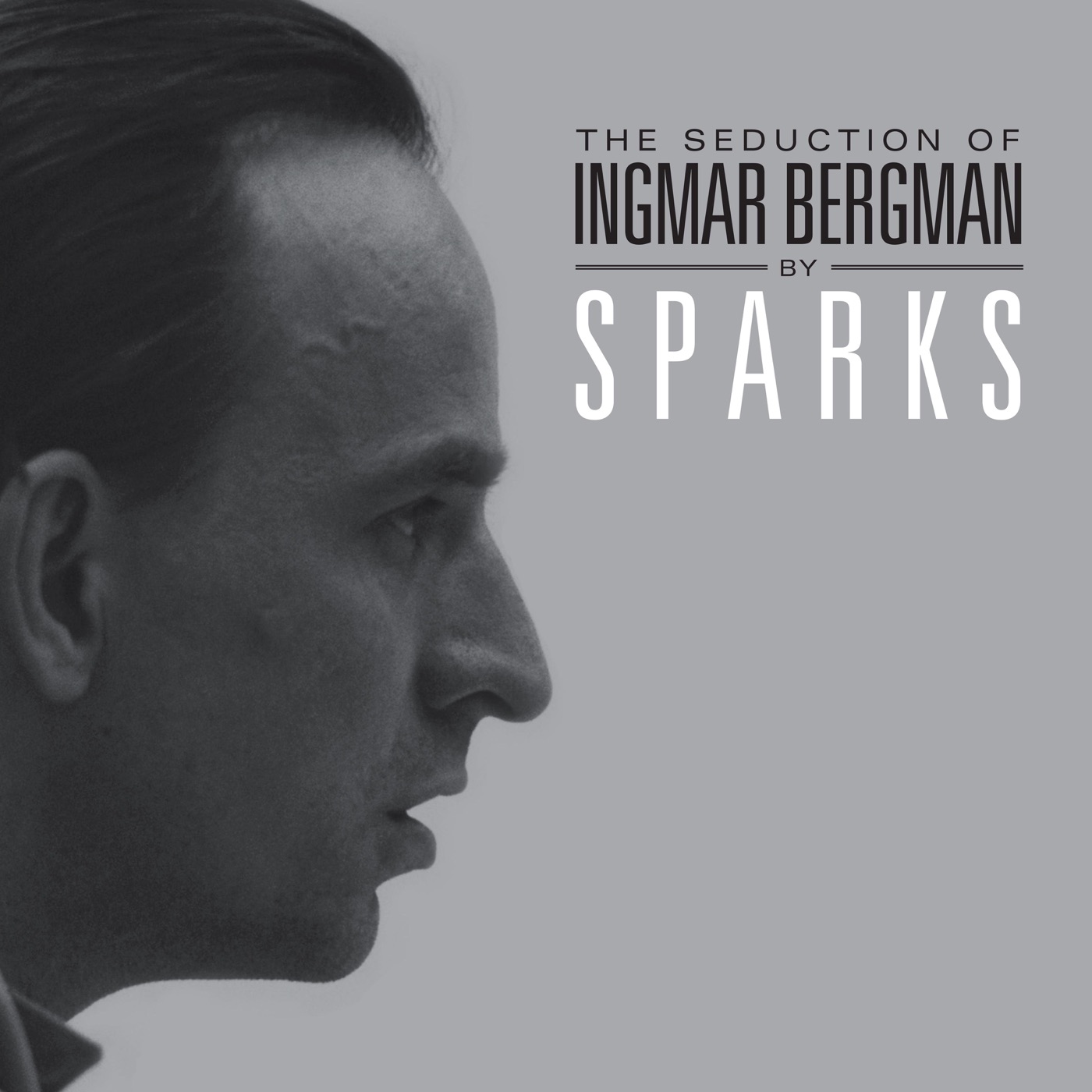 Sparks – The Seduction of Ingmar Bergman (Deluxe Edition)(4050538721041)【24bit／44.1kHz】美国区-OppsUnote音乐广场