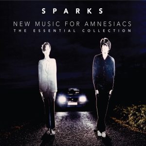 Sparks – New Music for Amnesiacs：The Essential Collection(5037300787480)【24bit／44.1kHz】美国区-OppsUnote音乐广场