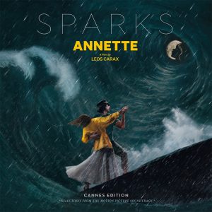 Sparks – Annette (Cannes Edition – Selections from the Motion Picture Soundtrack)Ⓔ(886449173617)【24bit／96.0kHz】美国区-OppsUnote音乐广场
