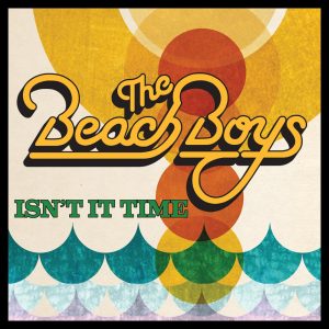 The Beach Boys – Isn’t It Time – EP(05099972177358)【16bit／44.1kHz】美国区-OppsUnote音乐广场