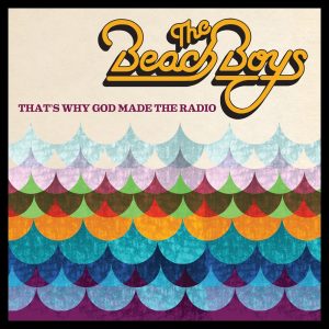 The Beach Boys – That’s Why God Made the Radio(05099970541953)【24bit／44.1kHz】美国区-OppsUnote音乐广场