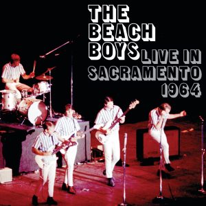 The Beach Boys – Live In Sacramento 1964(00602547095343)【24bit／88.2kHz】美国区-OppsUnote音乐广场