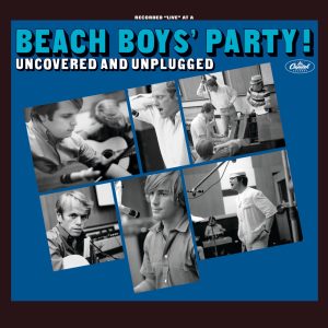 The Beach Boys – The Beach Boys’ Party! Uncovered and Unplugged(00602547601834)【24bit／88.2kHz】美国区-OppsUnote音乐广场