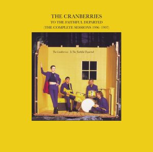 The Cranberries – To the Faithful Departed (The Complete Sessions 1996-1997)(00044006309125)【16bit／44.1kHz】美国区-OppsUnote音乐广场