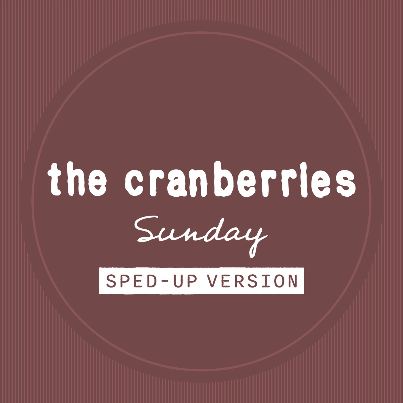 The Cranberries – Sunday – Single(00602475065289)【16bit／44.1kHz】美国区-OppsUnote音乐广场