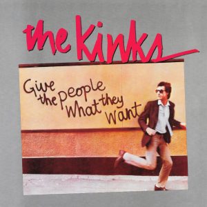 The Kinks – Give the People What They Want(4050538636819)【24bit／96.0kHz】美国区-OppsUnote音乐广场
