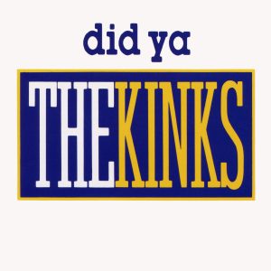The Kinks – Did Ya – EP(886446557182)【16bit／44.1kHz】美国区-OppsUnote音乐广场