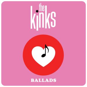 The Kinks – Ballads – EP(4050538775938)【16bit／44.1kHz】美国区-OppsUnote音乐广场
