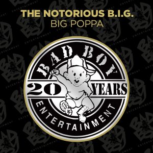 The Notorious B.I.G – Big Poppa – EPⒺ(603497900138)【16bit／44.1kHz】美国区-OppsUnote音乐广场