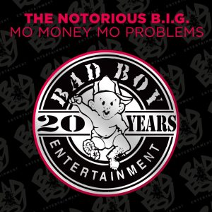 The Notorious B.I.G – Mo Money Mo Problems(603497899074)【16bit／44.1kHz】美国区-OppsUnote音乐广场