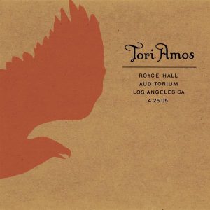 Tori Amos – Tori Amos：Royce Hall Auditorium, los Angeles, CA 4／25／05 (Live)(111119644327)【16bit／44.1kHz】美国区-OppsUnote音乐广场