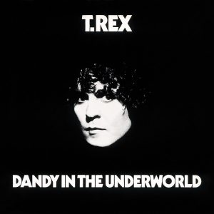 T. Rex – Dandy in the Underworld (2009 Bonus Tracks Edition)(5032698623389)【16bit／44.1kHz】美国区-OppsUnote音乐广场