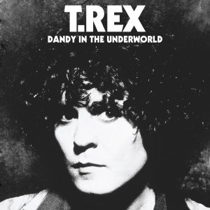 T. Rex – Dandy in the Underworld (2019 Super Deluxe Edition)(5032698637003)【16bit／44.1kHz】美国区-OppsUnote音乐广场