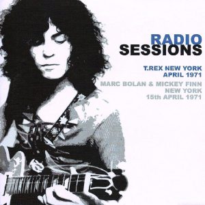 T. Rex – Total T. Rex, Vol. 2 (New York Radio Sessions, 15th April 1971)(5055300378323)【16bit／44.1kHz】美国区-OppsUnote音乐广场
