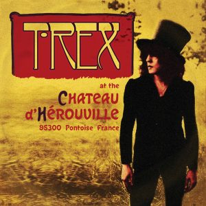 T. Rex – T. Rex at the Chateau d’Hérouville (Live) – EP(5060446079690)【16bit／44.1kHz】美国区-OppsUnote音乐广场
