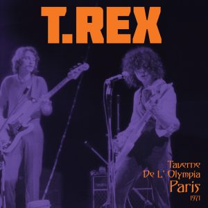 T. Rex – Taverne De L’ Olympia, Paris 1971 (Live) – EP(5060446079881)【16bit／44.1kHz】美国区-OppsUnote音乐广场