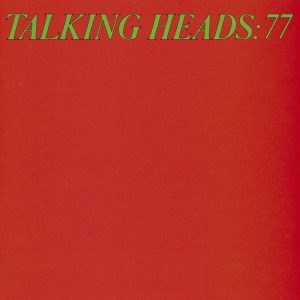 Talking Heads – Talking Heads：77(075992742368)【16bit／44.1kHz】美国区-OppsUnote音乐广场