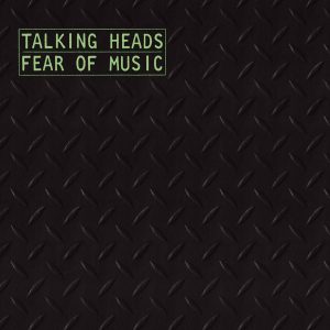Talking Heads – Fear of Music (Remastered Bonus Track Version)(603497178766)【24bit／44.1kHz】美国区-OppsUnote音乐广场