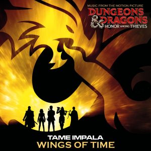 Tame Impala – Wings Of Time (From the Motion Picture Dungeons & Dragons：Honor Among Thieves) – Single(00602455493576)【24bit／96.0kHz】美国区-OppsUnote音乐广场