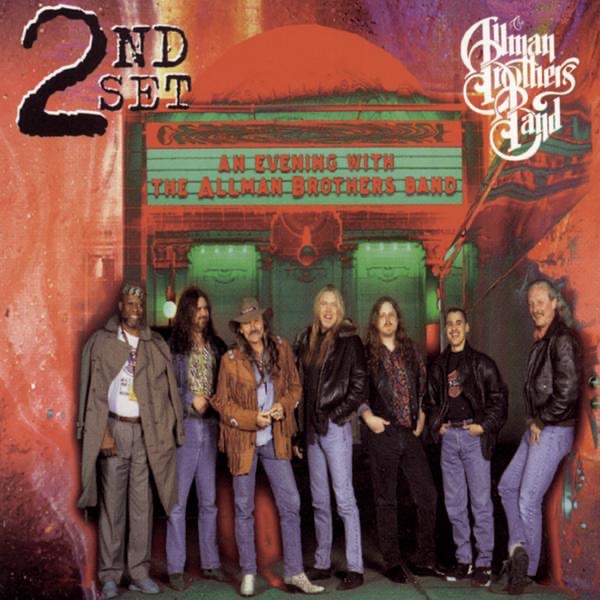 The Allman Brothers Band – An Evening with The Allman Brothers Band：2nd Set (Live)(074646679524)【24bit／44.1kHz】美国区-OppsUnote音乐广场
