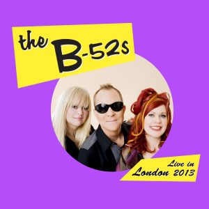 The B-52’s – Live in London 2013(5060158734818)【16bit／44.1kHz】土耳其区-OppsUnote音乐广场