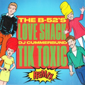 The B-52’s – Love Shack (DJ Cummerbund Tik Toxic Remix) – Single(7316470100014)【24bit／44.1kHz】土耳其区-OppsUnote音乐广场