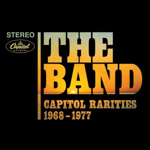 The Band – Capitol Rarities 1968-1977 (Remastered)(00602547253477)【16bit／44.1kHz】土耳其区-OppsUnote音乐广场