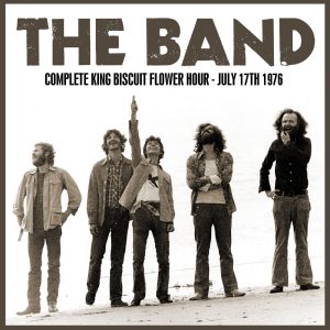 The Band – Complete King Biscuit Flower Hour (Remastered) Live At the Carter Baron Amphitheater, Washington DC, July 17Th 1976【16bit／44.1kHz】土耳其区-OppsUnote音乐广场
