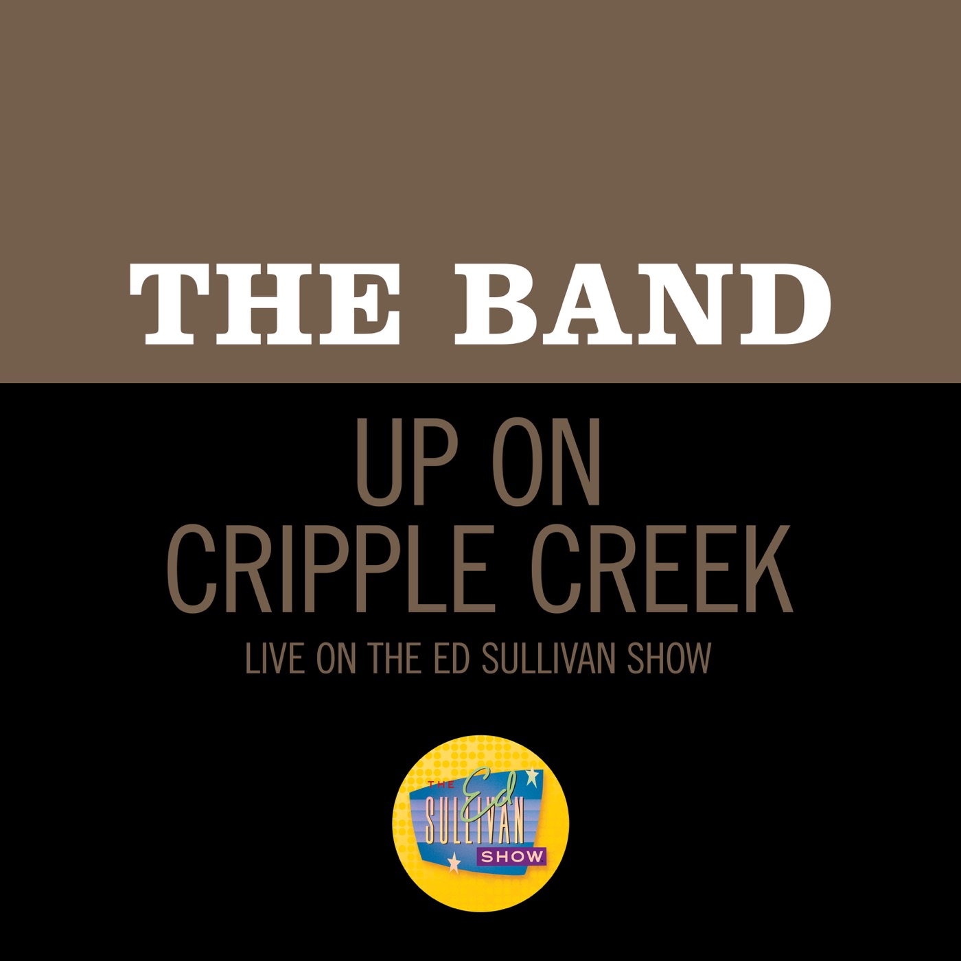 The Band – Up On Cripple Creek (Live On The Ed Sullivan Show, November 2, 1969) – Single(00602435796635)【16bit／44.1kHz】土耳其区-OppsUnote音乐广场