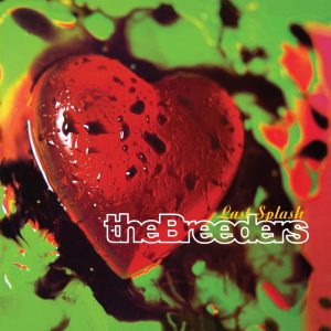 The Breeders – Last Splash(652637301458)【16bit／44.1kHz】土耳其区-OppsUnote音乐广场