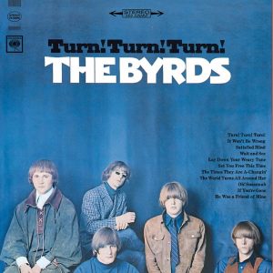 The Byrds – Turn! Turn! Turn! (Reissue Edition with Bonus Tracks)(074646484623)【16bit／44.1kHz】土耳其区-OppsUnote音乐广场