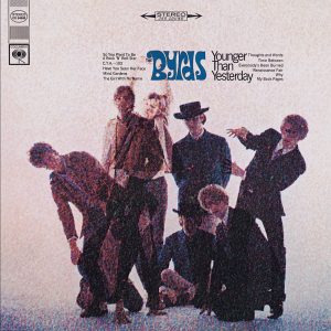 The Byrds – Younger Than Yesterday (Reissue Edition with Bonus Tracks)(886444014304)【16bit／44.1kHz】土耳其区-OppsUnote音乐广场