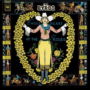 The Byrds – Sweetheart of the Rodeo (Legacy Edition)(696998718920)【16bit／44.1kHz】土耳其区-OppsUnote音乐广场