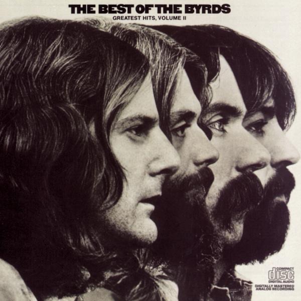 The Byrds – The Best of the Byrds – Greatest Hits, Vol. II(074643179522)【24bit／44.1kHz】土耳其区-OppsUnote音乐广场