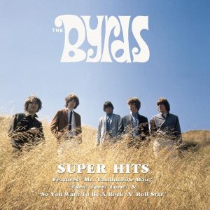 The Byrds – Super Hits(074646563724)【24bit／44.1kHz】土耳其区-OppsUnote音乐广场