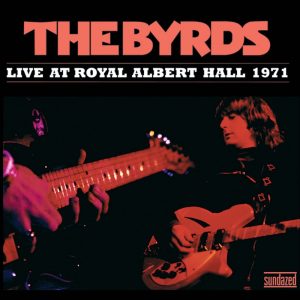The Byrds – Live at Royal Albert Hall 1971(090771117724)【16bit／44.1kHz】土耳其区-OppsUnote音乐广场