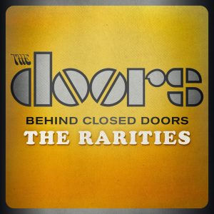 The Doors – Behind Closed Doors：The Rarities(603497924479)【16bit／44.1kHz】土耳其区-OppsUnote音乐广场