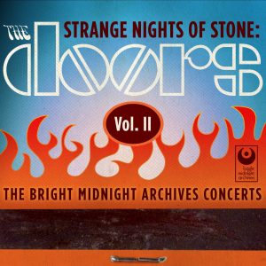 The Doors – Strange Nights of Stone：The Bright Midnight Archives Concerts, Vol. II (Live)Ⓔ(603497924462)【16bit／44.1kHz】土耳其区-OppsUnote音乐广场