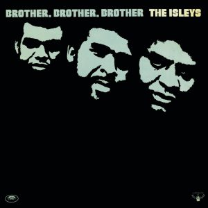 The Isley Brothers – Brother, Brother, Brother(886445446562)【24bit／96.0kHz】土耳其区-OppsUnote音乐广场