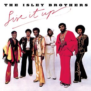 The Isley Brothers – Live It Up (Bonus Track Version)(886445446630)【24bit／96.0kHz】土耳其区-OppsUnote音乐广场