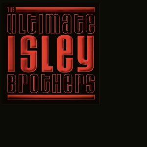 The Isley Brothers – The Ultimate Isley Brothers(074646219621)【24bit／44.1kHz】土耳其区-OppsUnote音乐广场