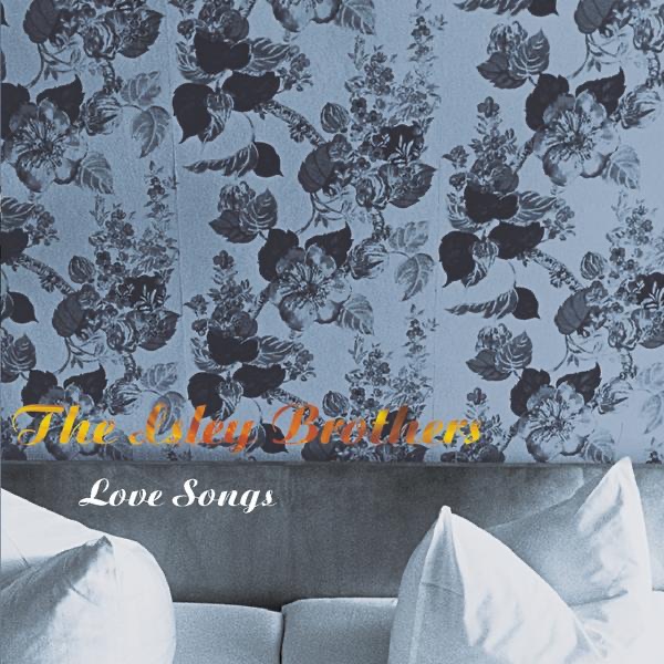 The Isley Brothers – Love Songs(074646148228)【16bit／44.1kHz】土耳其区-OppsUnote音乐广场