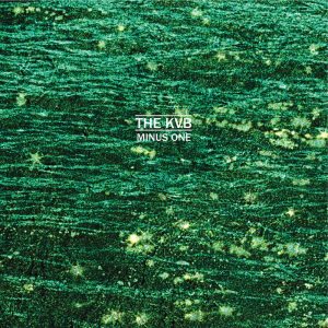 The KVB – Minus One(5055300378910)【16bit／44.1kHz】土耳其区-OppsUnote音乐广场