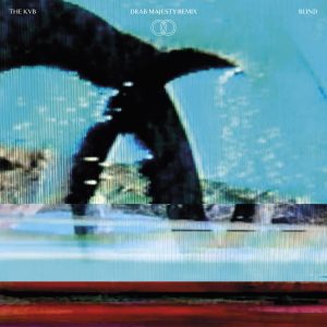 The KVB – Blind (Drab Majesty Remix) – Single(5051083182010)【24bit／44.1kHz】土耳其区-OppsUnote音乐广场