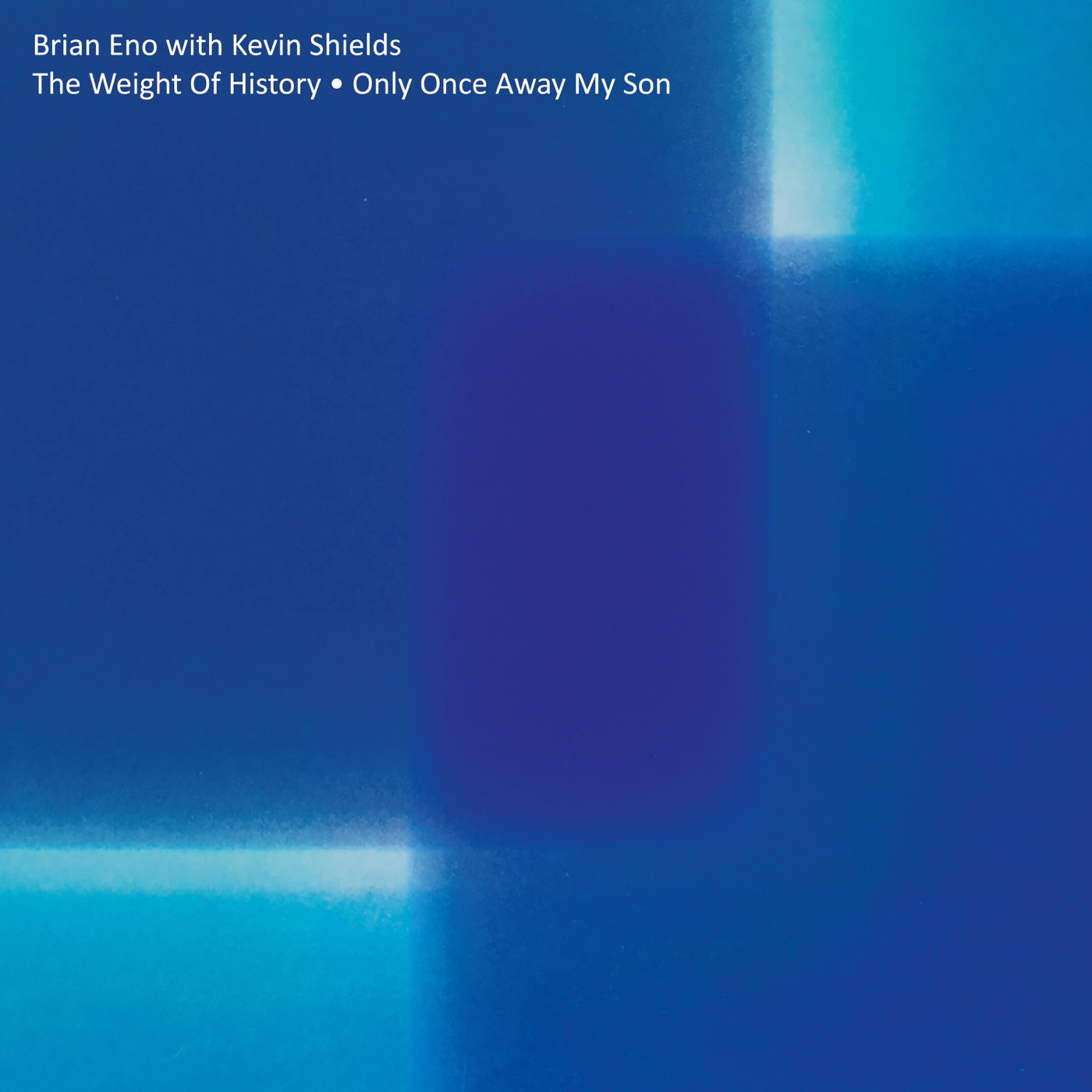 Brian Eno – The Weight of History／Only Once Away My Son – Single(5060384613451)【16bit／44.1kHz】土耳其区-OppsUnote音乐广场