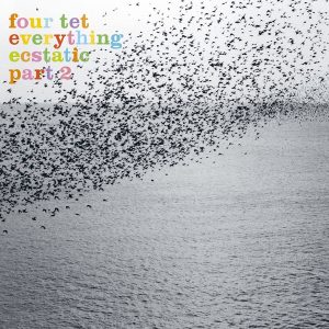 Four Tet – Everything Ecstatic, Pt. 2(00801390007927)【16bit／44.1kHz】土耳其区-OppsUnote音乐广场
