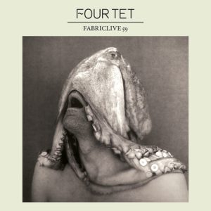 Four Tet – FABRICLIVE 59：Four Tet (DJ Mix)Ⓔ(5056381883379)【16bit／44.1kHz】土耳其区-OppsUnote音乐广场
