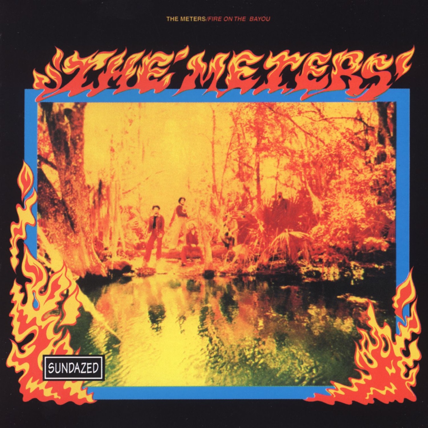 The Meters – Fire On the Bayou(081227867362)【16bit／44.1kHz】土耳其区-OppsUnote音乐广场